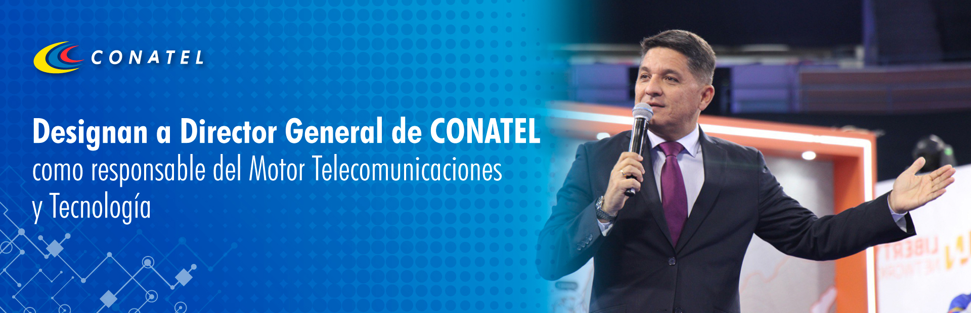 Designan a Director General de CONATEL como responsable del Motor Telecomunicaciones y Tecnología